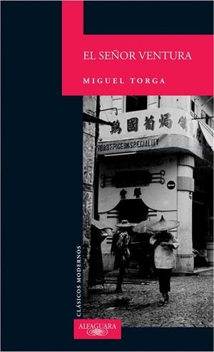 SEÑOR VENTURA, EL (CLASICOS MODERNOS) | 9788420467788 | TORGA, MIGUEL | Llibreria Aqualata | Comprar llibres en català i castellà online | Comprar llibres Igualada
