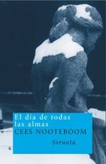 DIA DE TODAS LAS ALMAS (NUEVOS TIEMPOS 47) | 9788478448647 | NOOTEBOOM, CEES | Llibreria Aqualata | Comprar libros en catalán y castellano online | Comprar libros Igualada
