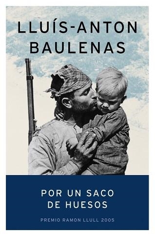 POR UN SACO DE HUESOS (AUT. ESPAÑOLES E IBEROAMERICANOS) | 9788408057352 | BAULENAS, LLUIS-ANTON | Llibreria Aqualata | Comprar libros en catalán y castellano online | Comprar libros Igualada