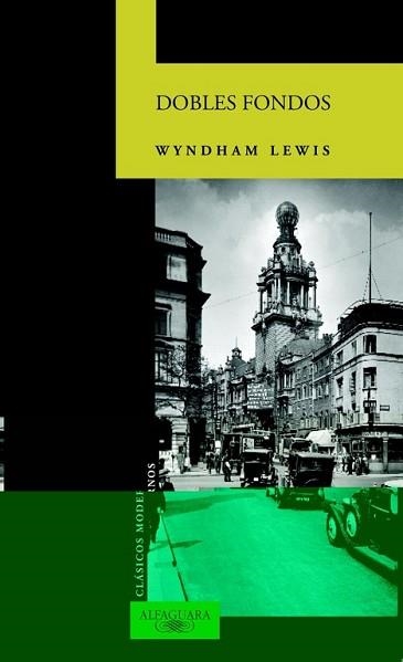 DOBLES FONDOS (CLASICOS MODERNOS) | 9788420467795 | LEWIS, WYNDHAM | Llibreria Aqualata | Comprar llibres en català i castellà online | Comprar llibres Igualada