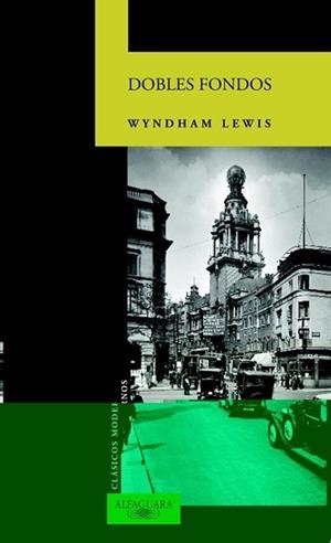 DOBLES FONDOS (CLASICOS MODERNOS) | 9788420467795 | LEWIS, WYNDHAM | Llibreria Aqualata | Comprar llibres en català i castellà online | Comprar llibres Igualada