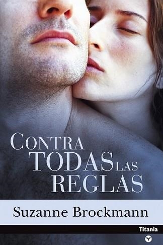 CONTRA TODAS LAS REGLAS (CONTEMPORANEA) | 9788495752710 | BROCKMANN, SUZANNE | Llibreria Aqualata | Comprar libros en catalán y castellano online | Comprar libros Igualada