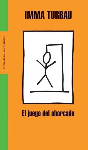 JUEGO DEL AHORCADO, EL (LITERATURA 260) | 9788439710868 | TURBAU, IMMA | Llibreria Aqualata | Comprar libros en catalán y castellano online | Comprar libros Igualada