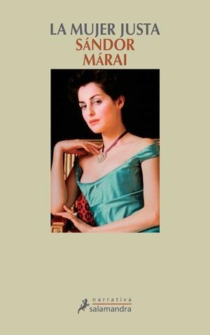 MUJER JUSTA, LA (NARRATIVA) | 9788478889372 | MARAI, SANDOR | Llibreria Aqualata | Comprar llibres en català i castellà online | Comprar llibres Igualada