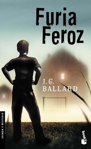 FURIA FEROZ (BOOKET 2181) | 9788445075586 | BALLARD, J.G | Llibreria Aqualata | Comprar libros en catalán y castellano online | Comprar libros Igualada