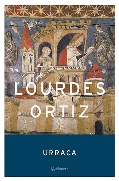 URRACA (AUT. ESPAÑOLES E IBEROAMERICANOS) | 9788408059059 | ORTIZ, LOURDES | Llibreria Aqualata | Comprar libros en catalán y castellano online | Comprar libros Igualada
