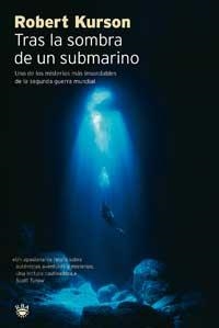 TRAS LA SOMBRA DE UN SUBMARINO | 9788478713165 | KURSON, ROBERT | Llibreria Aqualata | Comprar libros en catalán y castellano online | Comprar libros Igualada