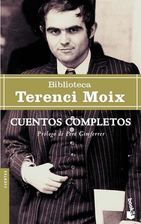 CUENTOS COMPLETOS (BOOKET 5005-10) | 9788432216848 | MOIX, TERENCI | Llibreria Aqualata | Comprar libros en catalán y castellano online | Comprar libros Igualada