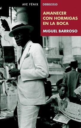 AMANECER CON HORMIGAS EN LA BOCA (21 47) | 9788497936613 | BARROSO, MIGUEL | Llibreria Aqualata | Comprar libros en catalán y castellano online | Comprar libros Igualada