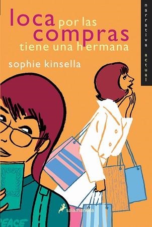 LOCA POR LAS COMPRAS TIENE UNA HERMANA (NARRATIVA ACTUAL) | 9788478889426 | KINSELLA, SOPHIE | Llibreria Aqualata | Comprar llibres en català i castellà online | Comprar llibres Igualada