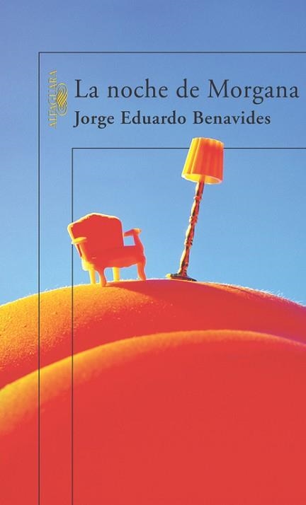 NOCHE DE MORGANA, LA | 9788420467344 | BENAVIDES, JORGE EDUARDO | Llibreria Aqualata | Comprar llibres en català i castellà online | Comprar llibres Igualada