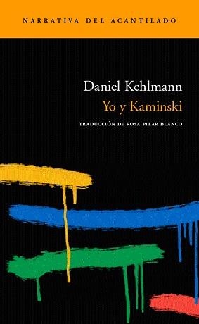 YO Y KAMINSKI (NARRATIVA) | 9788496489066 | KEHLMANN, DANIEL | Llibreria Aqualata | Comprar libros en catalán y castellano online | Comprar libros Igualada