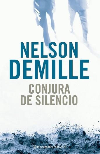 CONJURA DE SILENCIO (INTERNACIONAL) | 9788408059028 | DEMILLE, NELSON | Llibreria Aqualata | Comprar llibres en català i castellà online | Comprar llibres Igualada