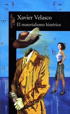 MATERIALISMO HISTERICO, EL | 9788420467481 | VELASCO, XAVIER | Llibreria Aqualata | Comprar libros en catalán y castellano online | Comprar libros Igualada