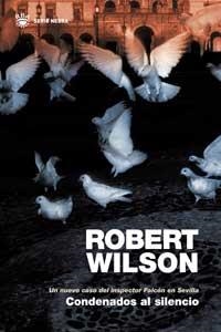 CONDENADOS AL SILENCIO (SERIE NEGRA) | 9788478713325 | WILSON, ROBERT | Llibreria Aqualata | Comprar libros en catalán y castellano online | Comprar libros Igualada
