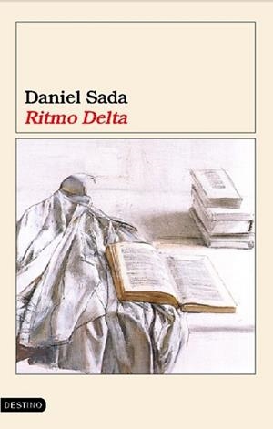 RITMO DELTA (ANCORA Y DELFIN 1032) | 9788423337392 | SADA, DANIEL | Llibreria Aqualata | Comprar llibres en català i castellà online | Comprar llibres Igualada