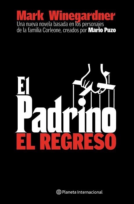 PADRINO, EL REGRESO (INTERNACIONAL) | 9788408059035 | WINEGARDNER, MARK | Llibreria Aqualata | Comprar llibres en català i castellà online | Comprar llibres Igualada