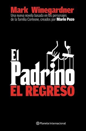 PADRINO, EL REGRESO (INTERNACIONAL) | 9788408059035 | WINEGARDNER, MARK | Llibreria Aqualata | Comprar libros en catalán y castellano online | Comprar libros Igualada