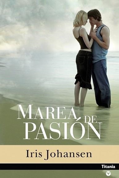 MAREA DE PASION (CONTEMPORANEA) | 9788495752741 | JOHANSEN, IRIS | Llibreria Aqualata | Comprar libros en catalán y castellano online | Comprar libros Igualada