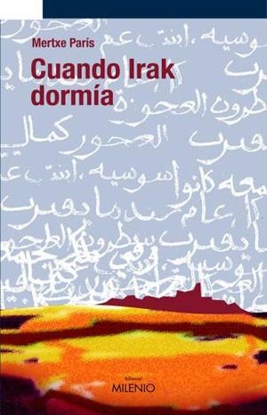 CUANDO IRAK DORMIA (NARRATIVA 17) | 9788497431491 | PARIS, MERTXE | Llibreria Aqualata | Comprar libros en catalán y castellano online | Comprar libros Igualada
