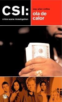 CSI: OLA DE CALOR | 9788478713844 | COLLINS, MAX ALLAN | Llibreria Aqualata | Comprar libros en catalán y castellano online | Comprar libros Igualada