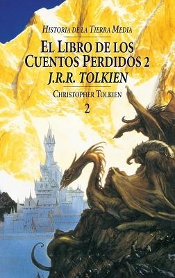 LIBRO DE LOS CUENTOS PERDIDOS VOL 2, EL | 9788445071526 | TOLKIEN | Llibreria Aqualata | Comprar llibres en català i castellà online | Comprar llibres Igualada