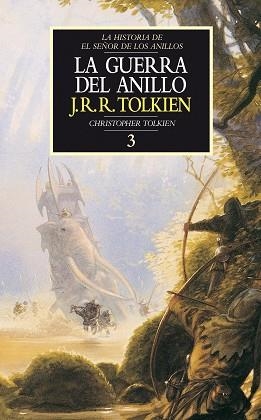 GUERRA DEL ANILLO, LA (HIST. DE EL SEÑOR DE LOS ANILLOS, 3) | 9788445071724 | TOLKIEN, J.R.R. | Llibreria Aqualata | Comprar llibres en català i castellà online | Comprar llibres Igualada