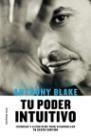 TU PODER INTUITIVO | 9788427026742 | BLAKE, ANTHONY | Llibreria Aqualata | Comprar libros en catalán y castellano online | Comprar libros Igualada