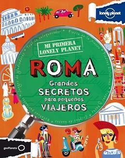 ROMA. MI PRIMERA LONELY PLANET | 9788408109150 | LAMPRELL, KLAY | Llibreria Aqualata | Comprar libros en catalán y castellano online | Comprar libros Igualada