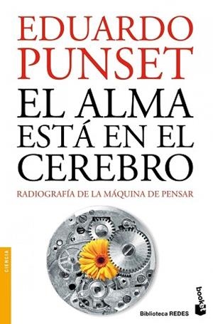 ALMA ESTÁ EN EL CEREBRO, EL | 9788423320769 | PUNSET, EDUARDO | Llibreria Aqualata | Comprar libros en catalán y castellano online | Comprar libros Igualada