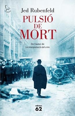 PULSIÓ DE MORT | 9788429769159 | RUBENFELD, JED | Llibreria Aqualata | Comprar llibres en català i castellà online | Comprar llibres Igualada