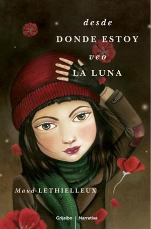 DESDE DONDE ESTOY VEO LA LUNA | 9788425345906 | LETHIELLEUX, MAUD | Llibreria Aqualata | Comprar libros en catalán y castellano online | Comprar libros Igualada