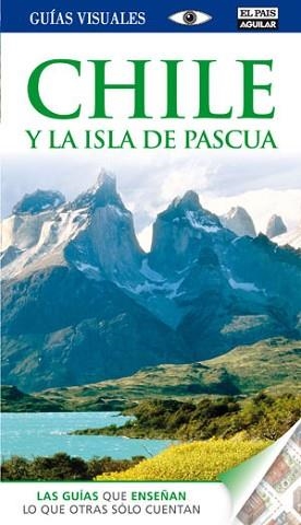 CHILE Y LA ISLA DE PASCUA (GUIAS VISUALES 2012) | 9788403510821 | VARIOS AUTORES | Llibreria Aqualata | Comprar libros en catalán y castellano online | Comprar libros Igualada