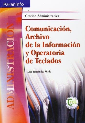 COMUNICACIÓN, ARCHIVO DE LA INFORMACIÓN Y OPERATORIA DE TECLADOS | 9788497322966 | Llibreria Aqualata | Comprar libros en catalán y castellano online | Comprar libros Igualada
