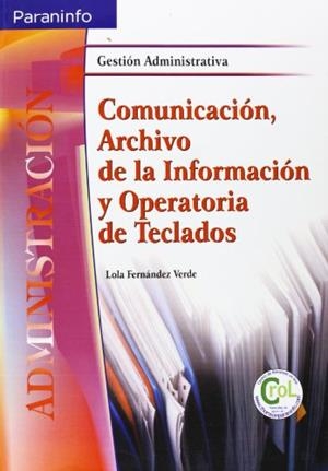 COMUNICACIÓN, ARCHIVO DE LA INFORMACIÓN Y OPERATORIA DE TECLADOS | 9788497322966 | Llibreria Aqualata | Comprar libros en catalán y castellano online | Comprar libros Igualada