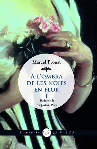 A L'OMBRA DE LES NOIES EN FLOR I | 9788483306741 | PROUST, MARCEL | Llibreria Aqualata | Comprar llibres en català i castellà online | Comprar llibres Igualada