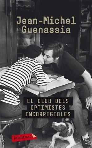 CLUB DELS OPTIMISTES INCORREGIBLES, EL | 9788499304595 | GUENASSIA, JEAN MICHEL | Llibreria Aqualata | Comprar llibres en català i castellà online | Comprar llibres Igualada