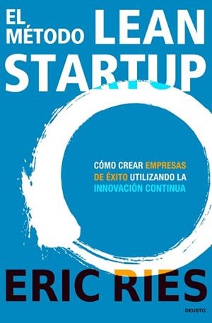 MÉTODO LEAN STARTUP, EL | 9788423409495 | RIES, ERIC | Llibreria Aqualata | Comprar libros en catalán y castellano online | Comprar libros Igualada