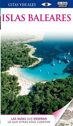 ISLAS BALEARES (GUIAS VISUALES) | 9788403511347 | VARIOS AUTORES | Llibreria Aqualata | Comprar libros en catalán y castellano online | Comprar libros Igualada