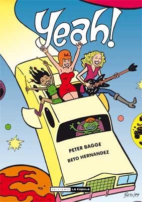 YEAH! | 9788478339662 | BAGGE, PETER / HERNANDEZ, BETO | Llibreria Aqualata | Comprar llibres en català i castellà online | Comprar llibres Igualada