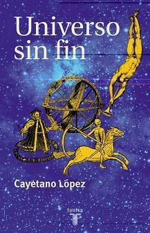 UNIVERSO SIN FIN (PENSAMIENTO) | 9788430603664 | LOPEZ, CAYETANO | Llibreria Aqualata | Comprar llibres en català i castellà online | Comprar llibres Igualada