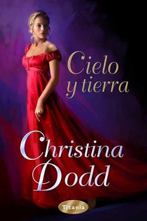 CIELO Y TIERRA | 9788492916191 | DODD, CHRISTINA | Llibreria Aqualata | Comprar llibres en català i castellà online | Comprar llibres Igualada
