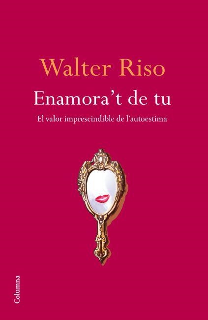 ENAMORA'T DE TU | 9788466414616 | RISO, WALTER | Llibreria Aqualata | Comprar libros en catalán y castellano online | Comprar libros Igualada