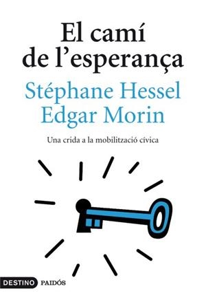 CAMÍ DE L'ESPERANÇA, EL | 9788497102131 | MORIN, EDGAR  / HESSEL, STÉPHANE | Llibreria Aqualata | Comprar llibres en català i castellà online | Comprar llibres Igualada