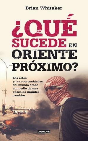 QUÉ SUCEDE EN ORIENTE PRÓXIMO? | 9788403011410 | WHITAKER, BRIAN | Llibreria Aqualata | Comprar libros en catalán y castellano online | Comprar libros Igualada