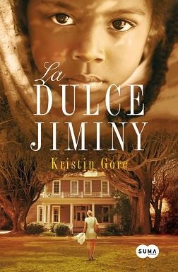 DULCE JIMINY, LA | 9788483653098 | GORE, KRISTIN | Llibreria Aqualata | Comprar libros en catalán y castellano online | Comprar libros Igualada