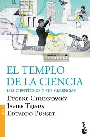 TEMPLO DE LA CIENCIA, EL | 9788423324743 | CHUDNOVSKY, EUGENE / TEJADA, JAVIER / PUNSET, EDUARDO | Llibreria Aqualata | Comprar libros en catalán y castellano online | Comprar libros Igualada