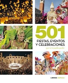 501 FIESTAS, CELEBRACIONES Y EVENTOS QUE NO TE PUEDES PERDER | 9788448069933 | Llibreria Aqualata | Comprar libros en catalán y castellano online | Comprar libros Igualada