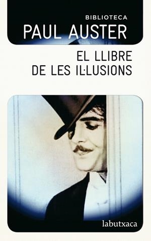 LLIBRE DE LES IL·LUSIONS, EL | 9788499304786 | AUSTER, PAUL | Llibreria Aqualata | Comprar llibres en català i castellà online | Comprar llibres Igualada