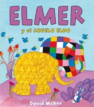 ELMER Y EL ABUELO ELDO | 9788448833091 | MCKEE, DAVID | Llibreria Aqualata | Comprar libros en catalán y castellano online | Comprar libros Igualada